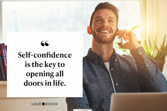 Self-confidence is the key to opening all doors in life.